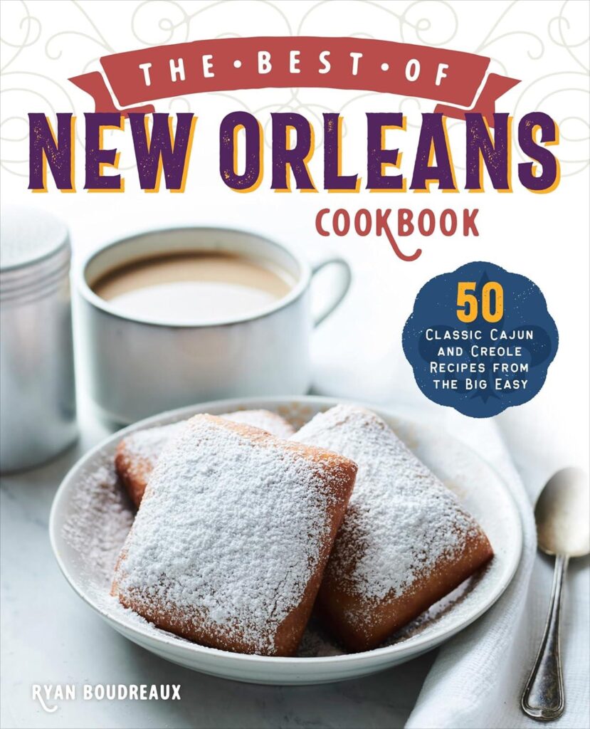 Best Cookbook – The Best of New Orleans Cookbook: 50 Classic Cajun and Creole Recipes from the Big Easy Review