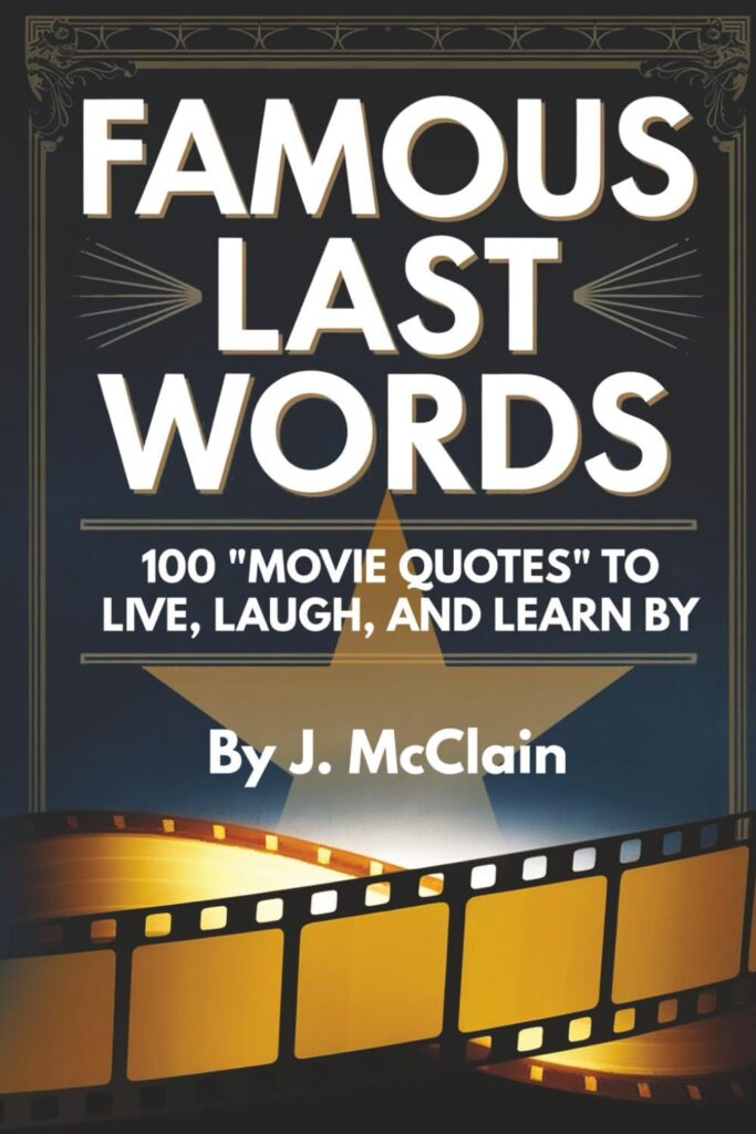 Best Movie Quotes Book – Famous Last Words Review