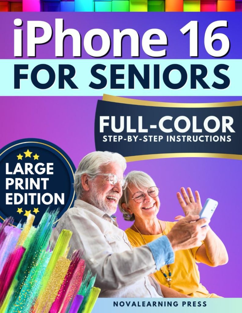 Best iPhone – iPhone 16 for Seniors: A Step-by-Step Guide Review