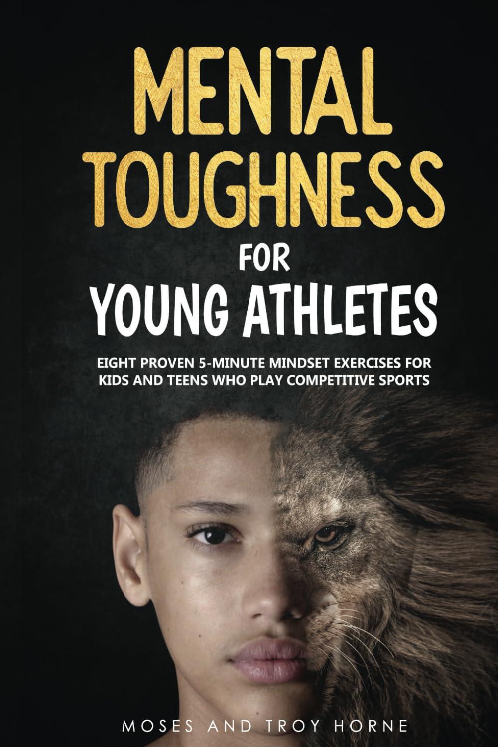 Best Book – Mental Toughness For Young Athletes Review
