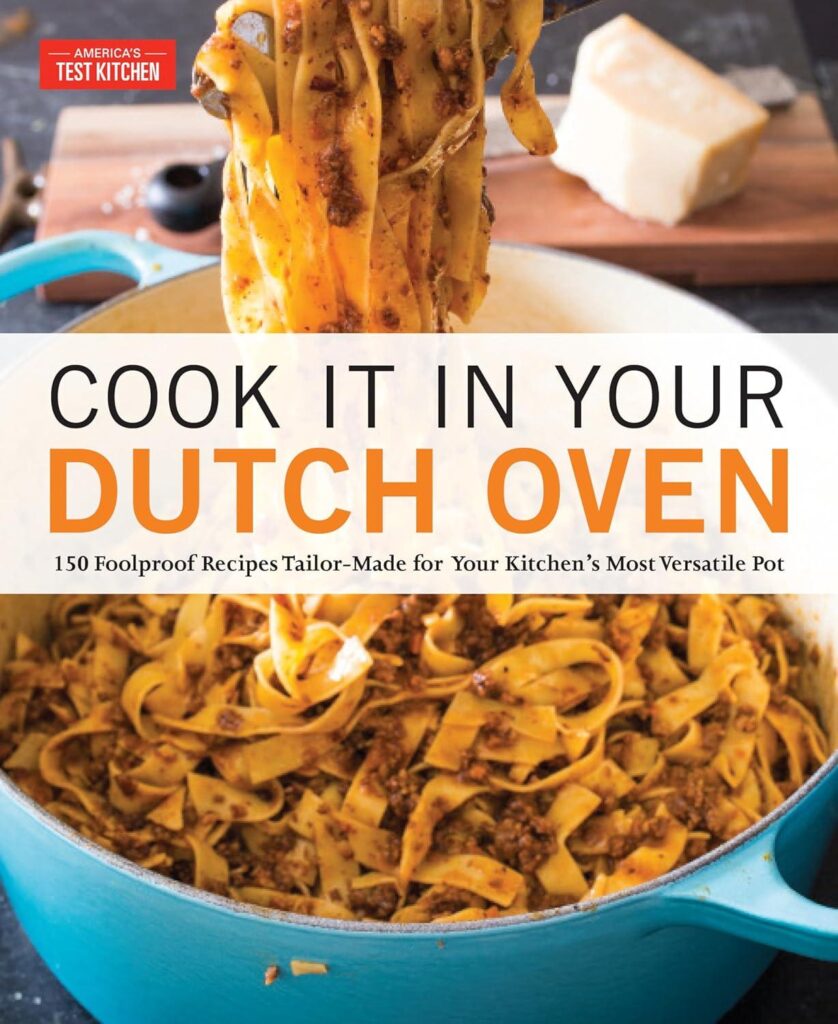 Best Cookware – Cook It in Your Dutch Oven: 150 Foolproof Recipes Review
