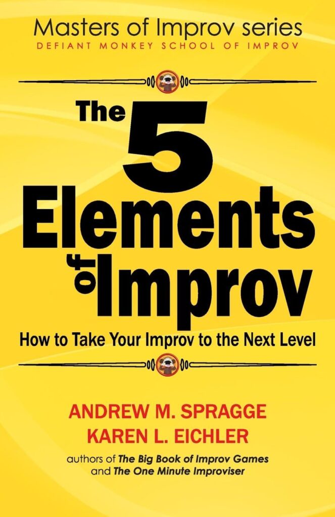 Best Improv Guide – The 5 Elements of Improv Review