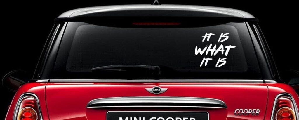Best Automotive Decal – It is What it is Vinyl Decal Review